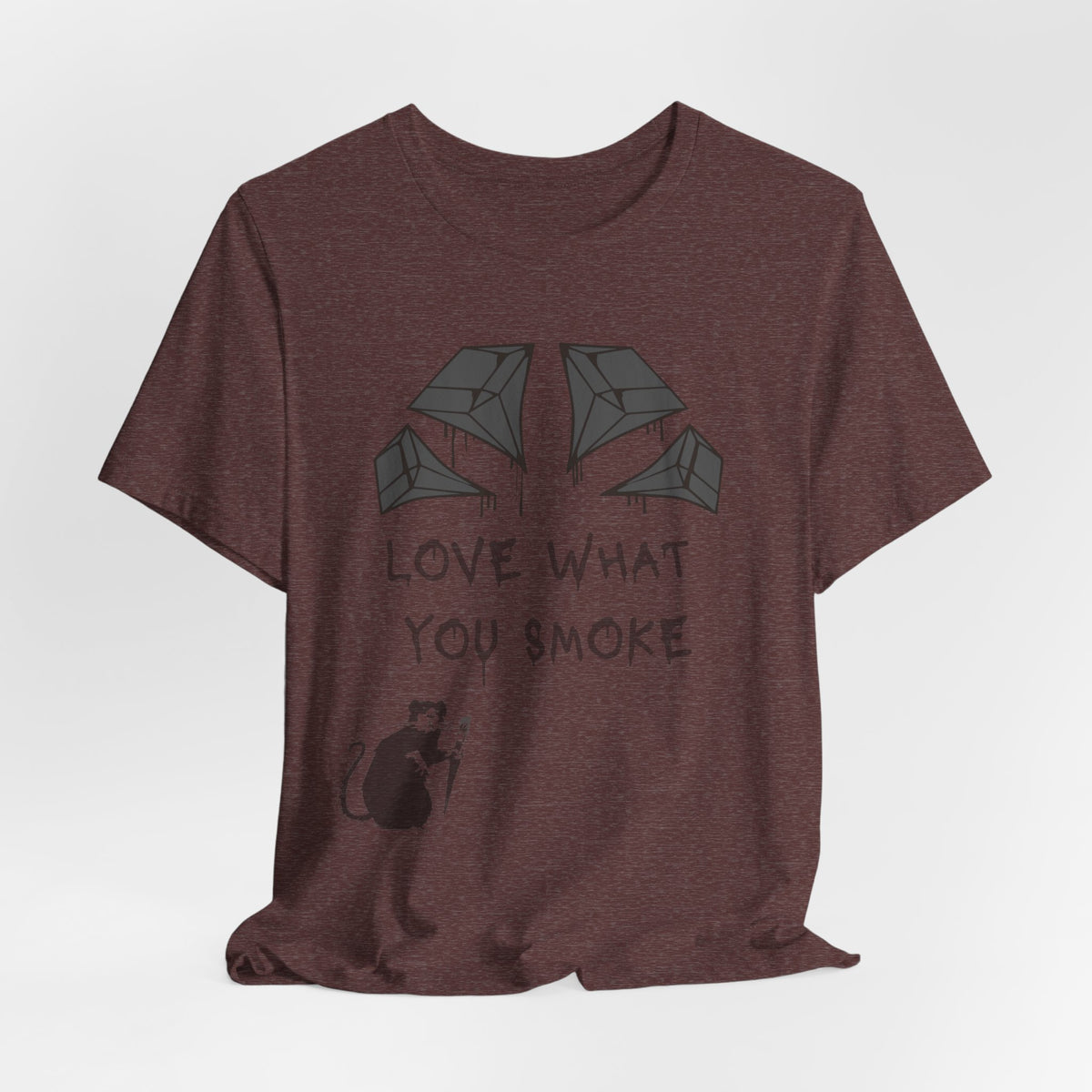 Love What You Smoke