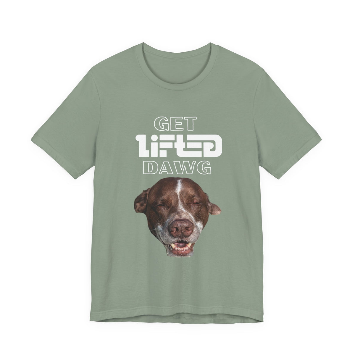 Get Lifted Dawg