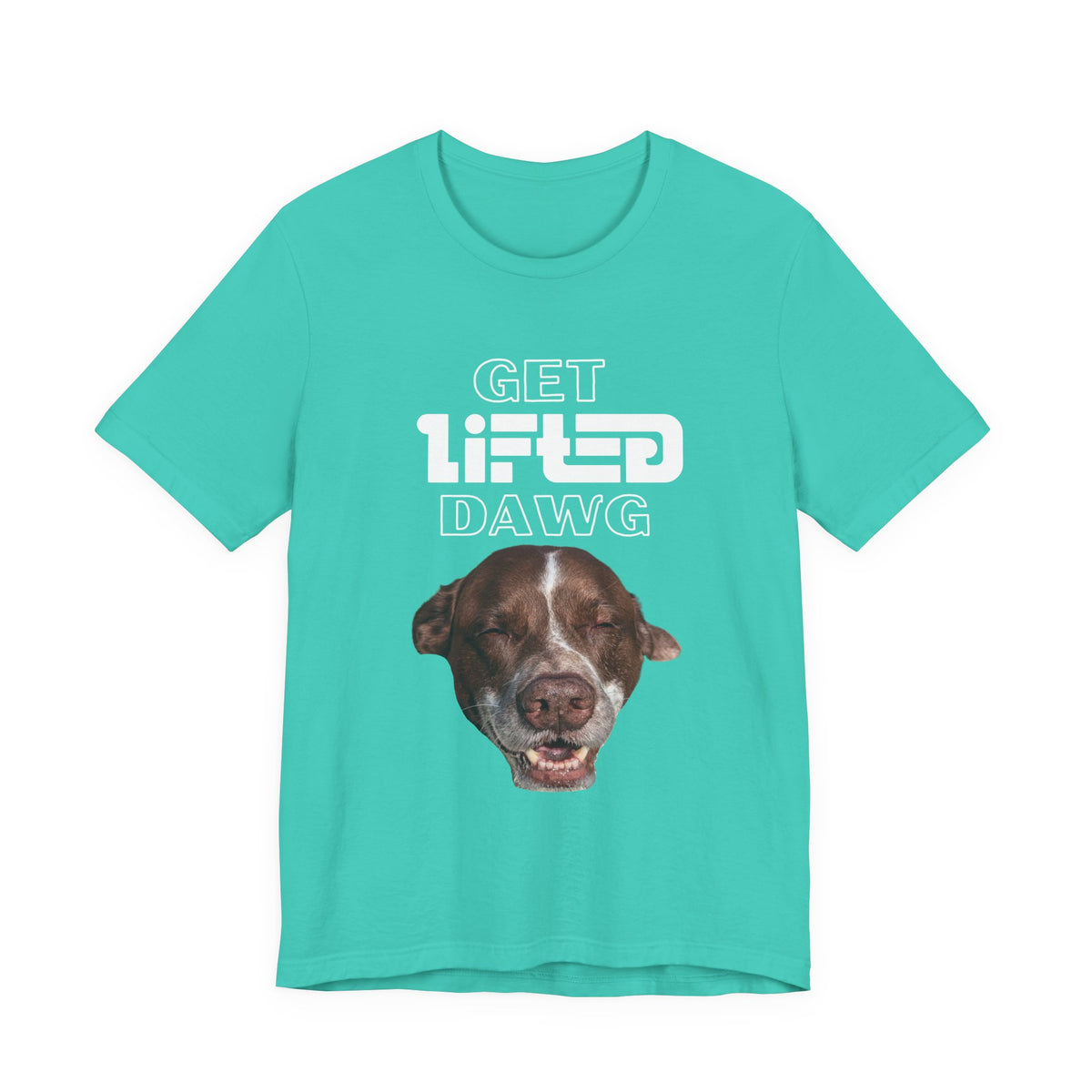 Get Lifted Dawg