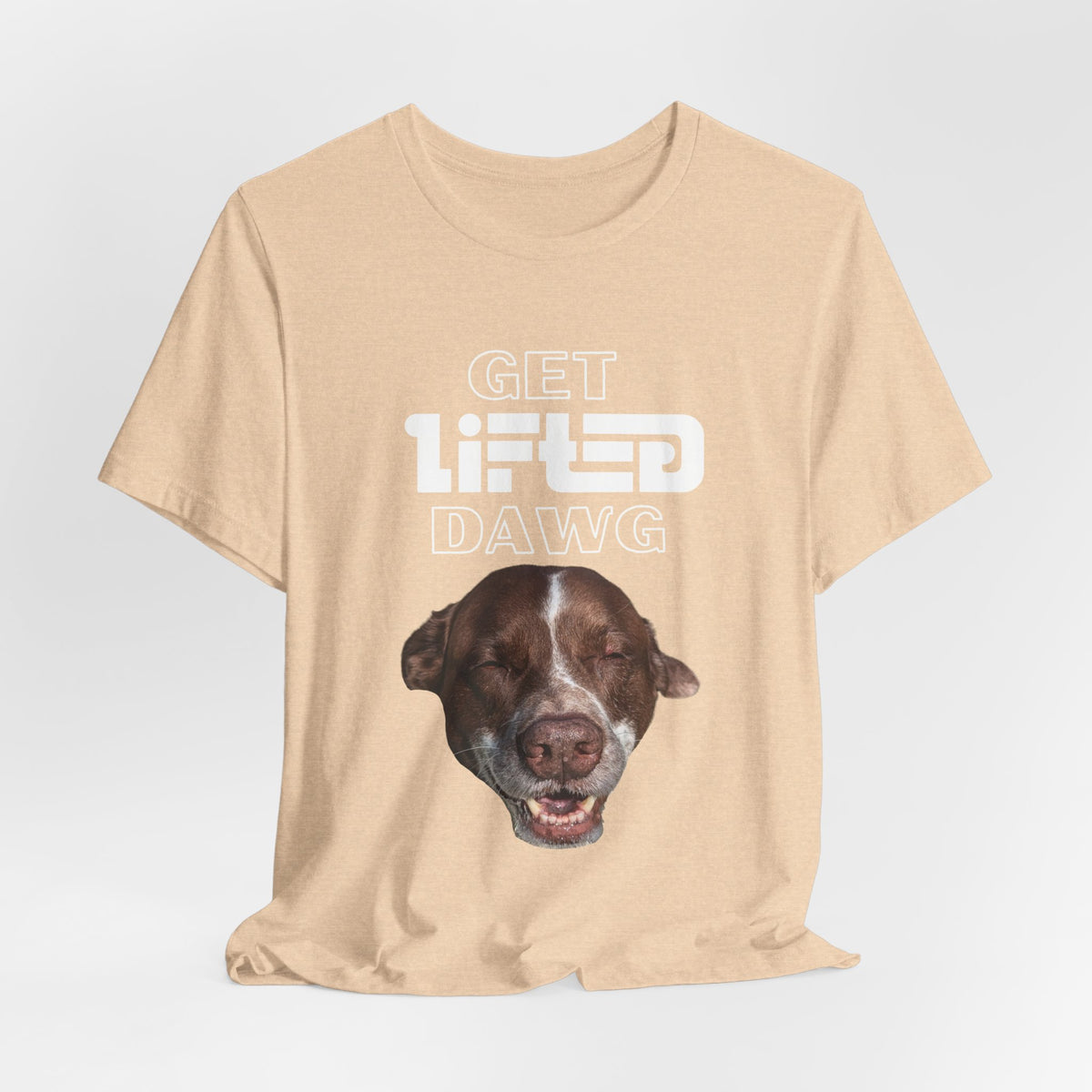 Get Lifted Dawg