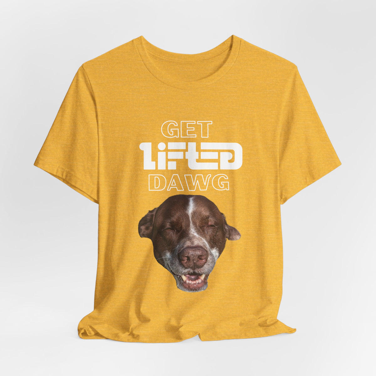 Get Lifted Dawg