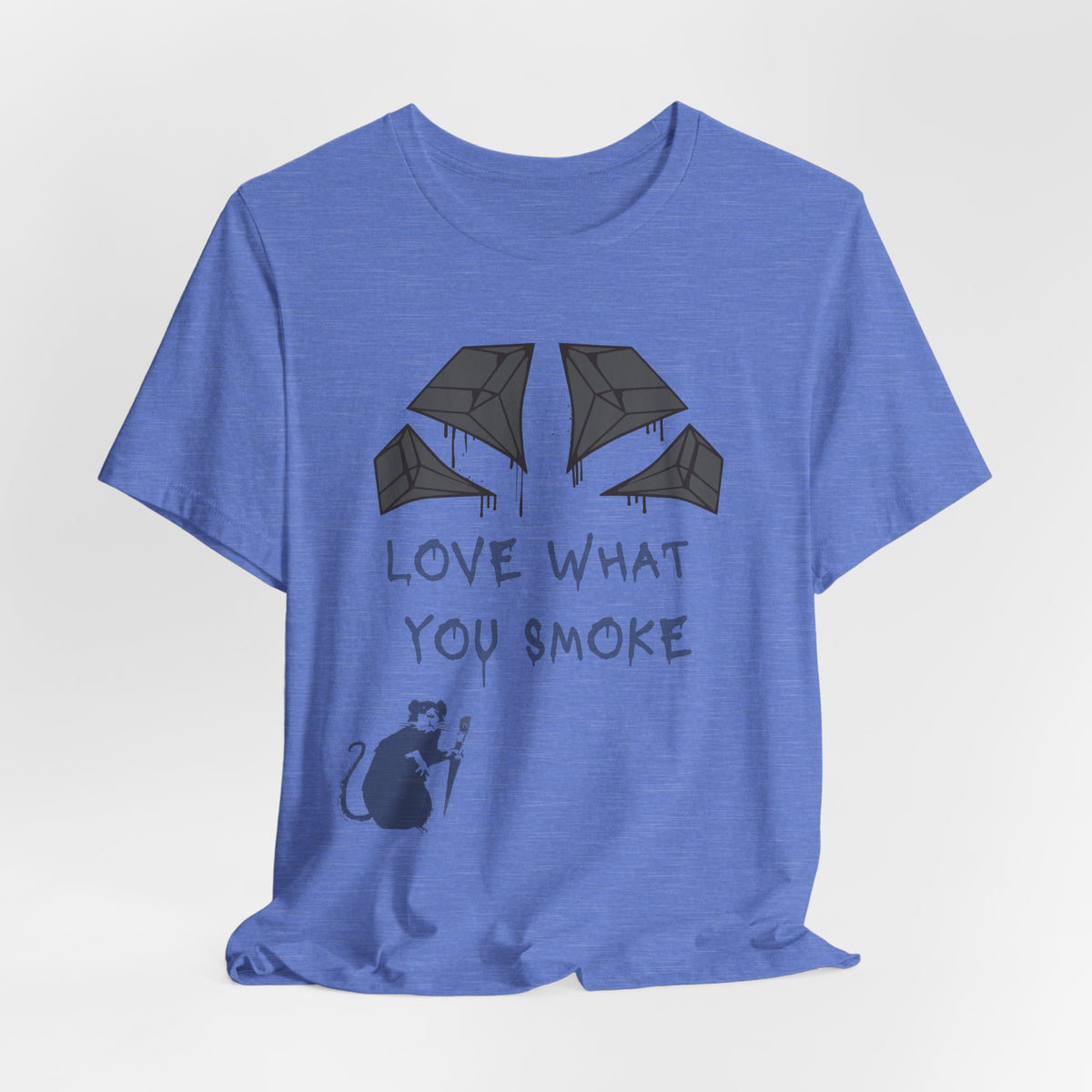 Love What You Smoke