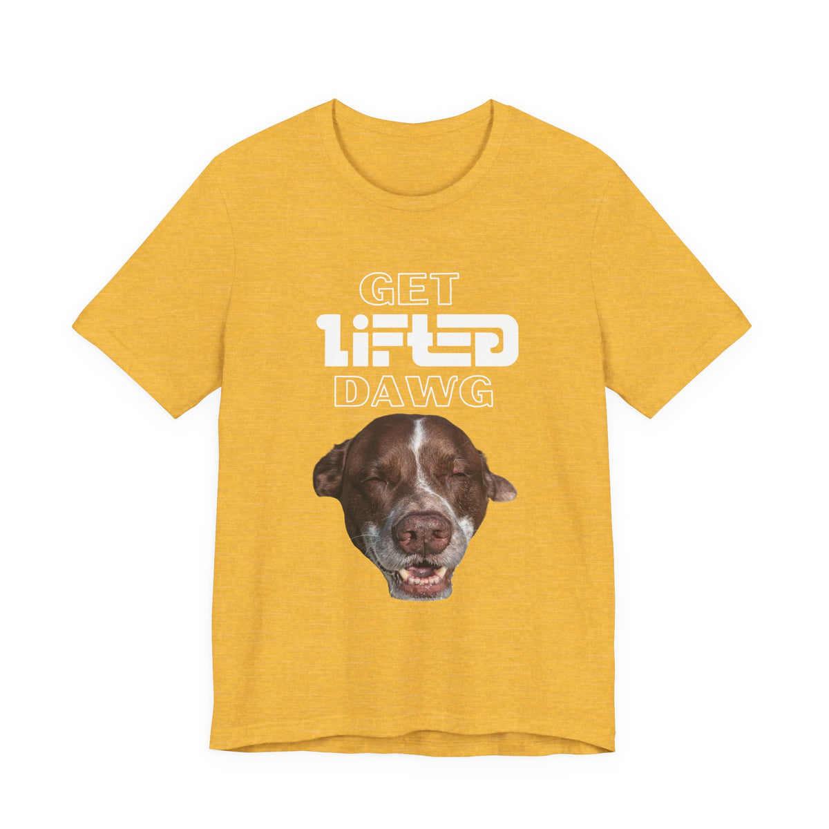 Get Lifted Dawg