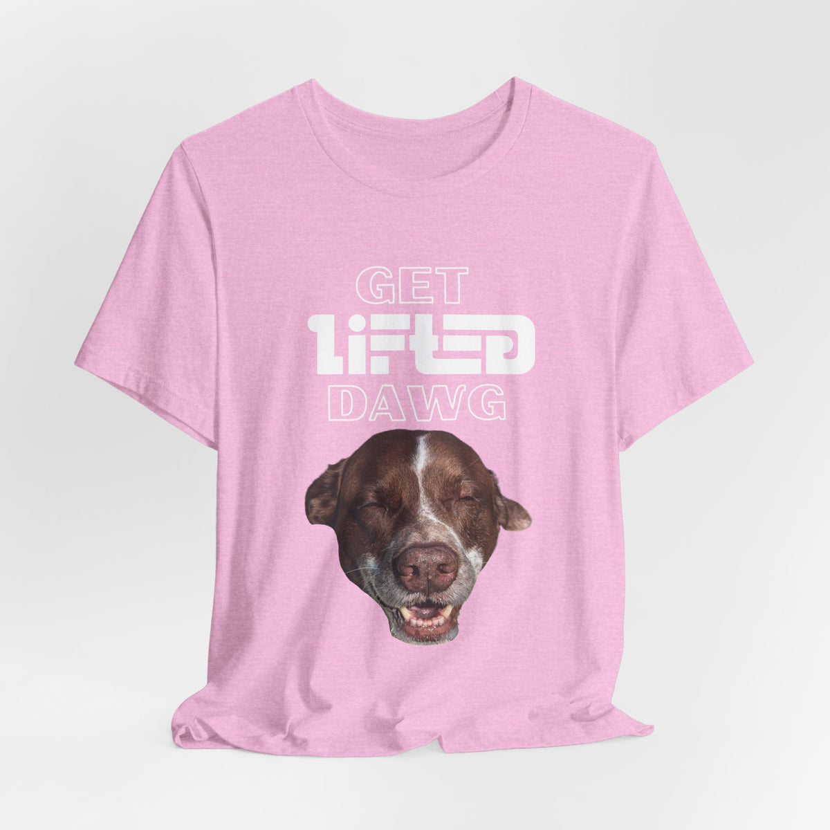 Get Lifted Dawg