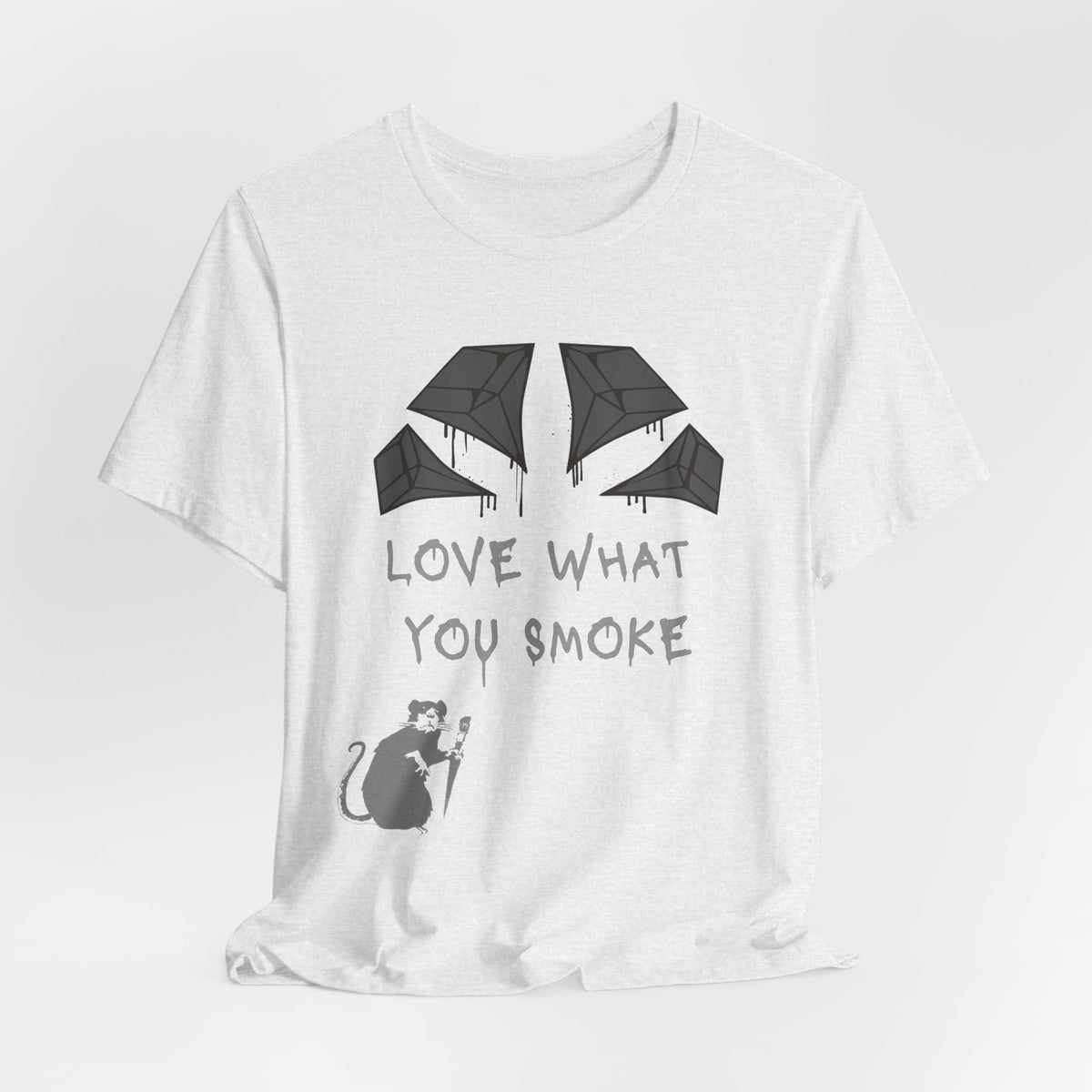 Love What You Smoke