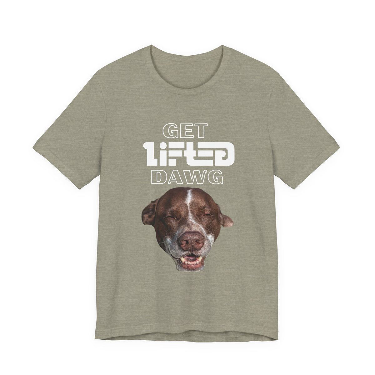 Get Lifted Dawg