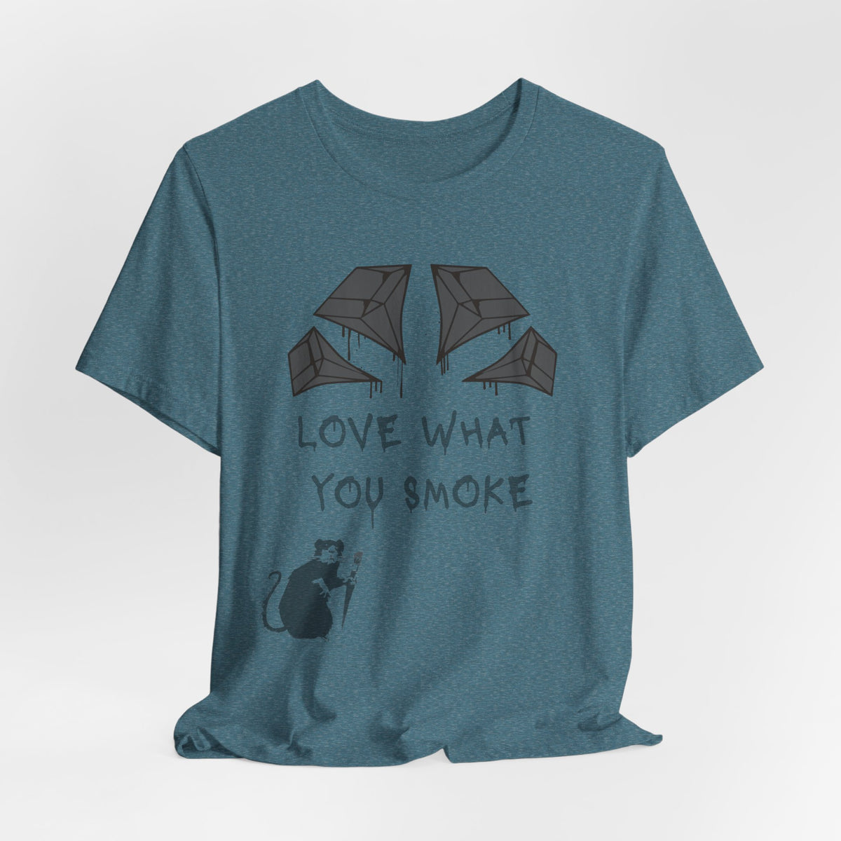 Love What You Smoke