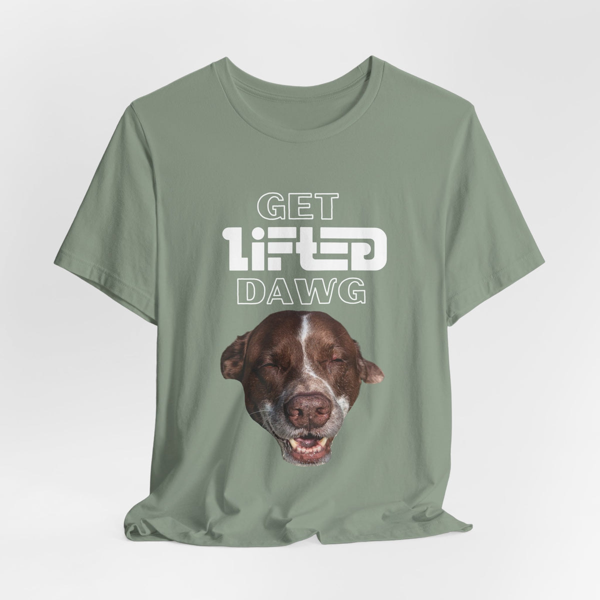 Get Lifted Dawg