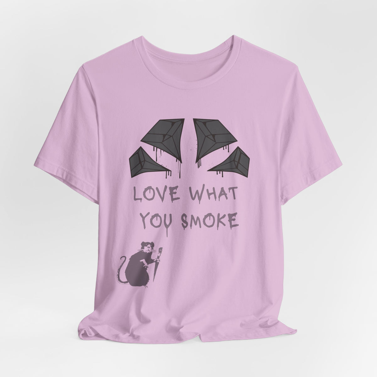 Love What You Smoke